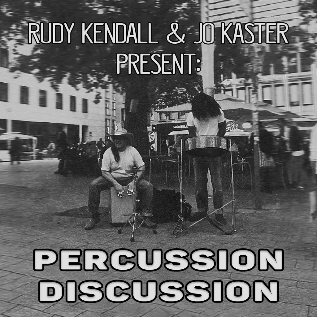 ''Percussion Discussion'' feat. Rudy Kendall & Jo Kaster (Live Studio Recording) - DIGITAL DOWNLOAD